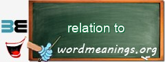 WordMeaning blackboard for relation to